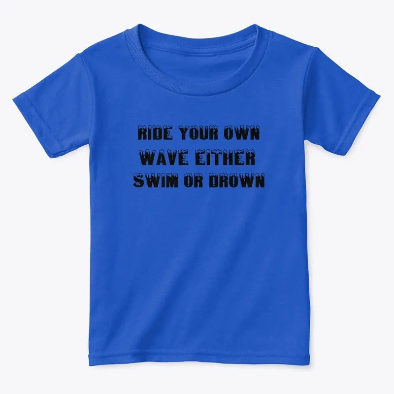 Ride your own wave design