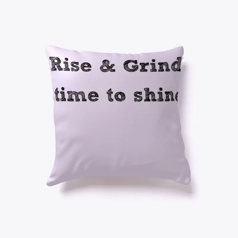 Rise & Grind design