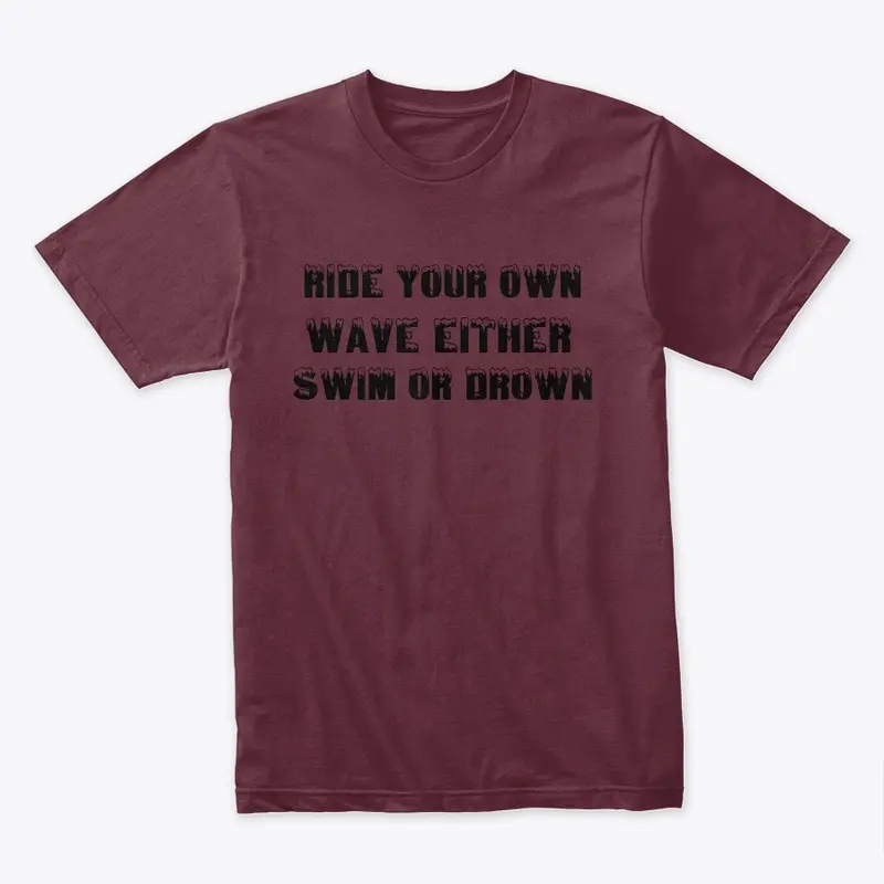 Ride your own wave design