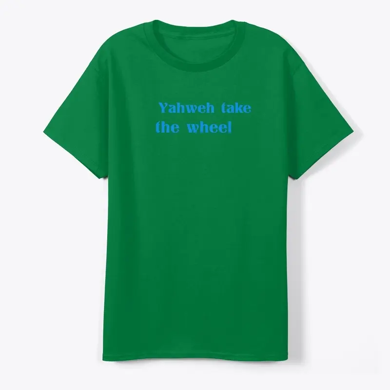 Yahweh take the wheel design