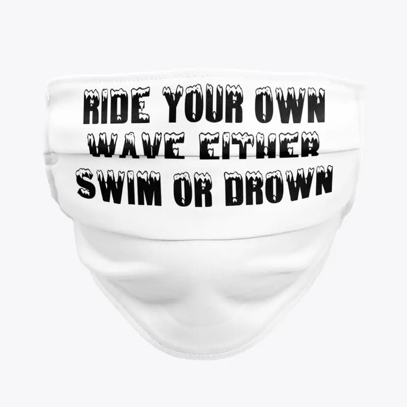 Ride your own wave design