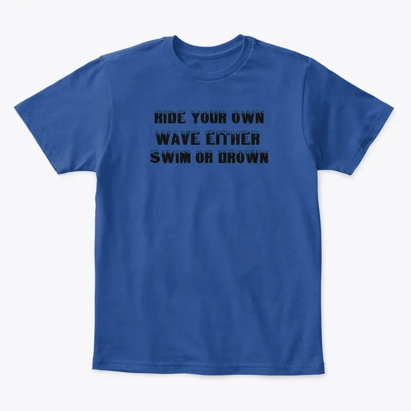 Ride your own wave design